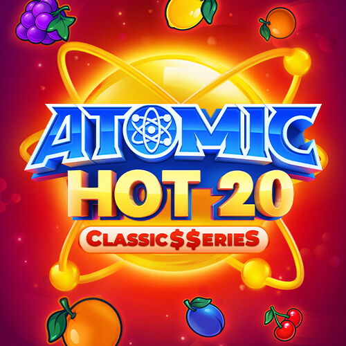 Atomic Hot 20:Classic$$erieS game art